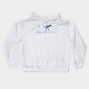 Having a Whale of a Time Kids Hoodie